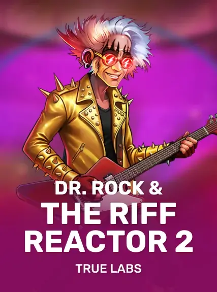 Dr Rock Andthe Riff Reactor 2